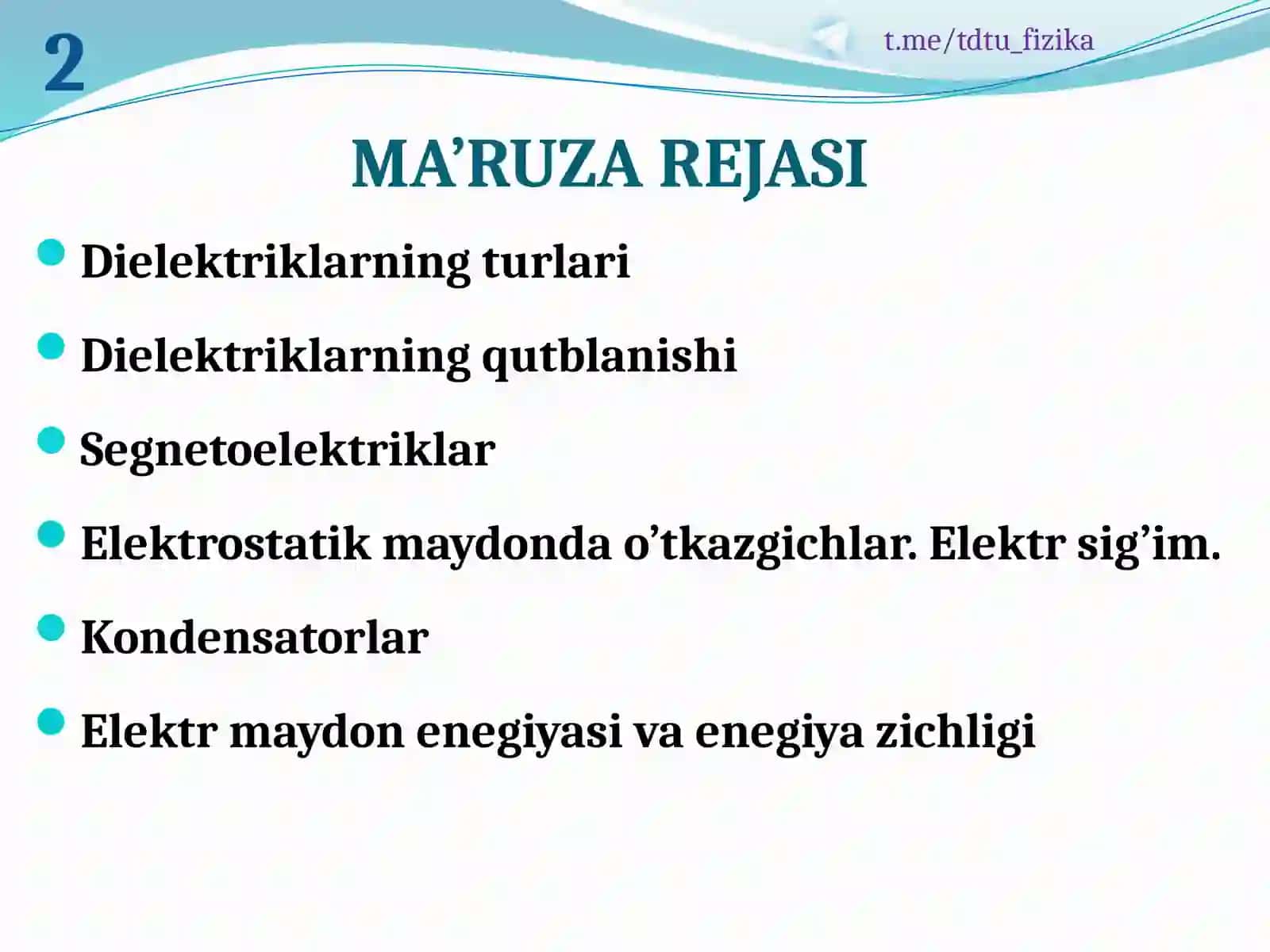 ELEKTROSTATIK MAYDONDA DIELEKTRIKLAR VA O’TKAZGICHLAR 2