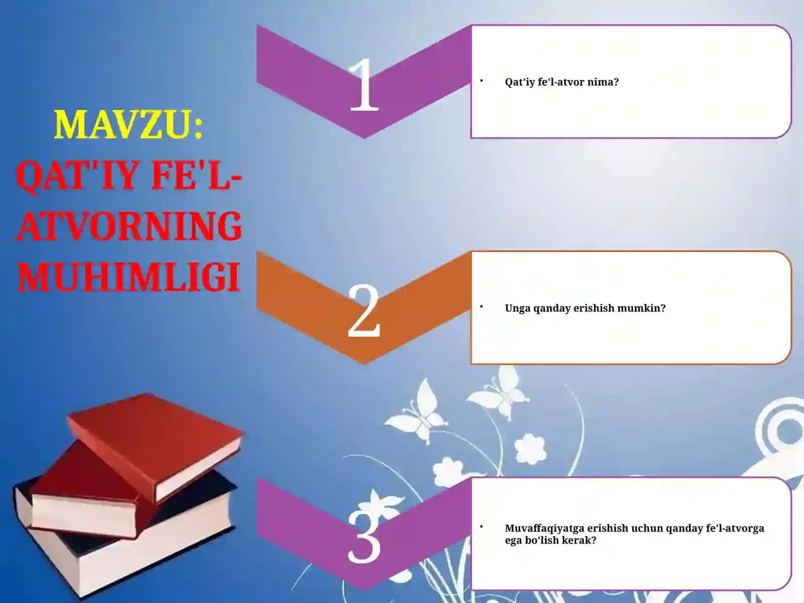 QAT'IY FE'L-ATVORNING MUHIMLIGI 2