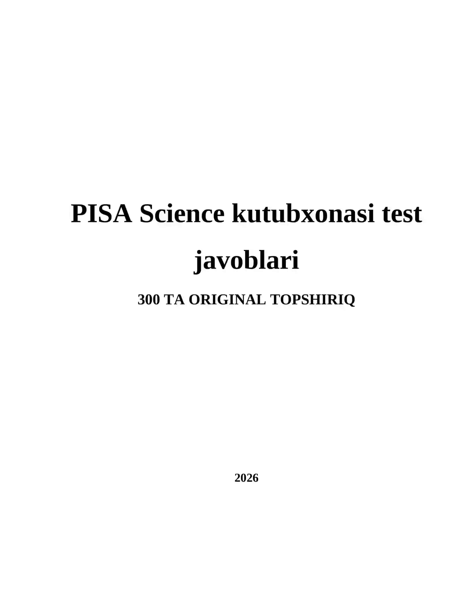 PISA Science kutubxonasi test javoblari 2