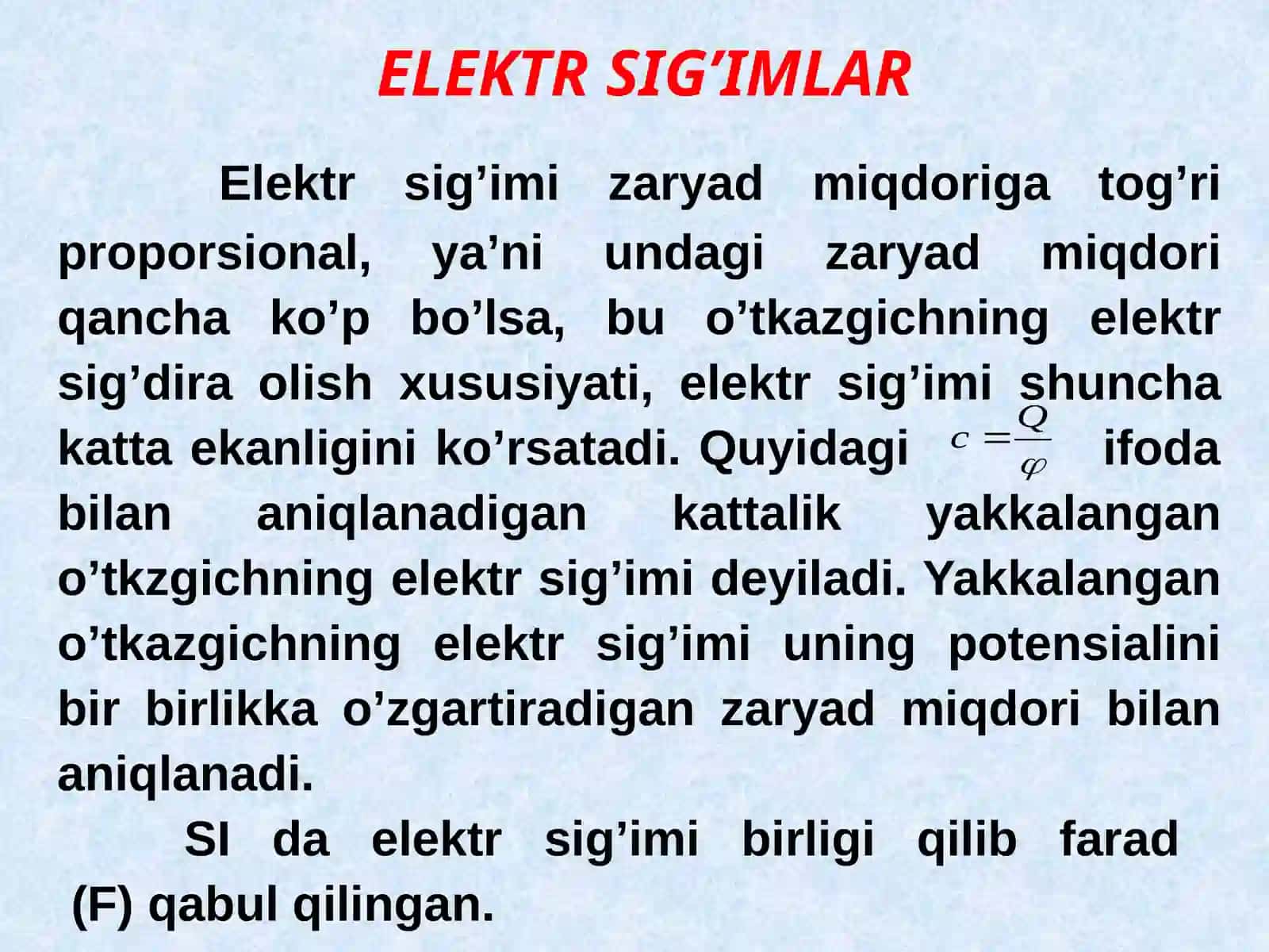 Elektr sig’imi. kondensatorlar. Kondensatorlarni ulash 2