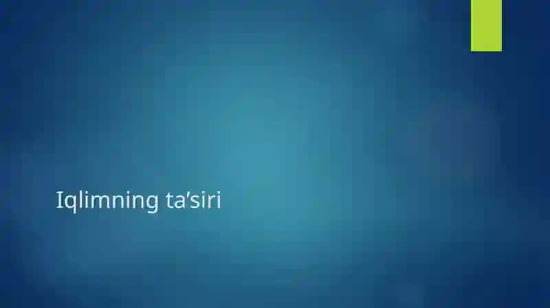 Iqlimning ta’siri 2