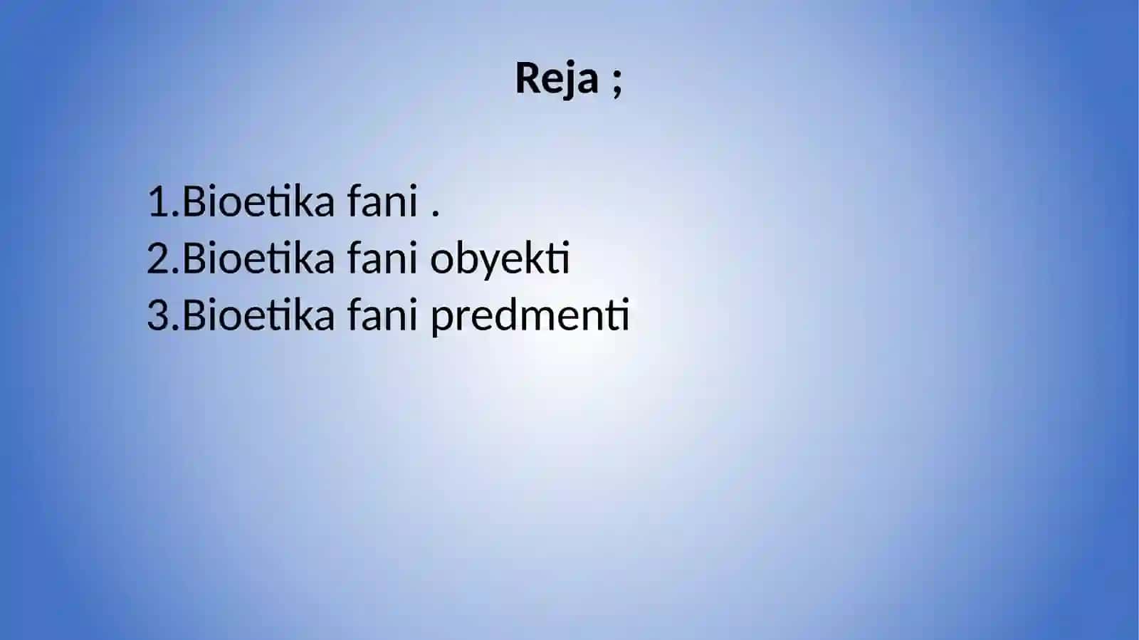 Bioetika fani obyekti 2