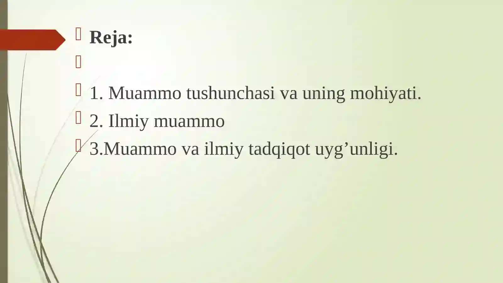 Ilmiy tadqiqot yo'nalishini tanlash va ilmiy muammo 2