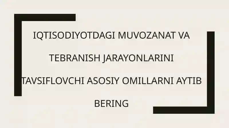 Iqtisodiyotda Muvozanat va Tebranish Jarayonlari 2