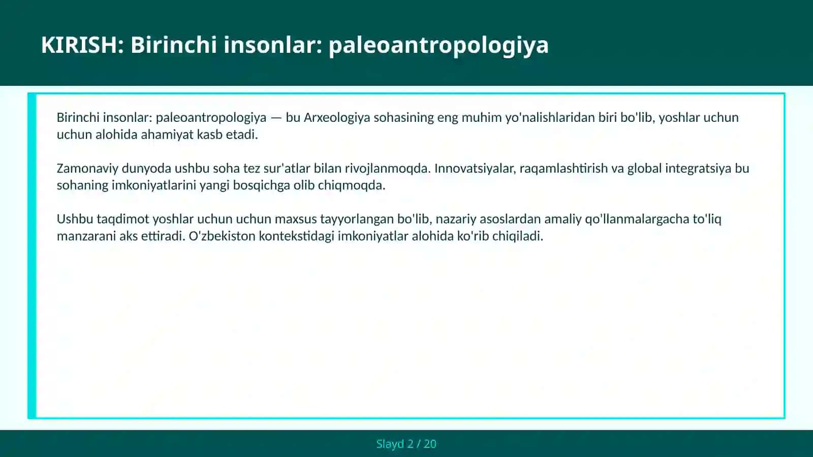 BIRINCHI INSONLAR: PALEOANTROPOLOGIYA 2