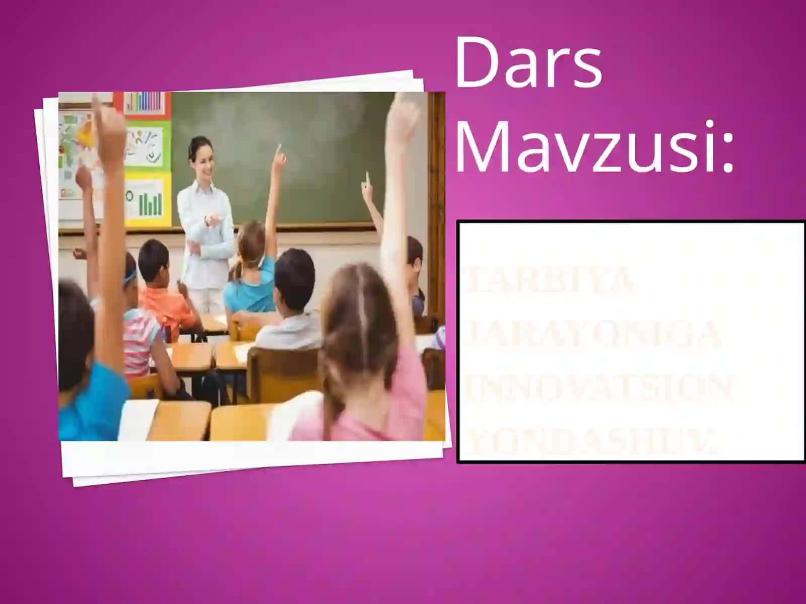 TARBIYA JARAYONIGA INNOVATSION YONDASHUV 2