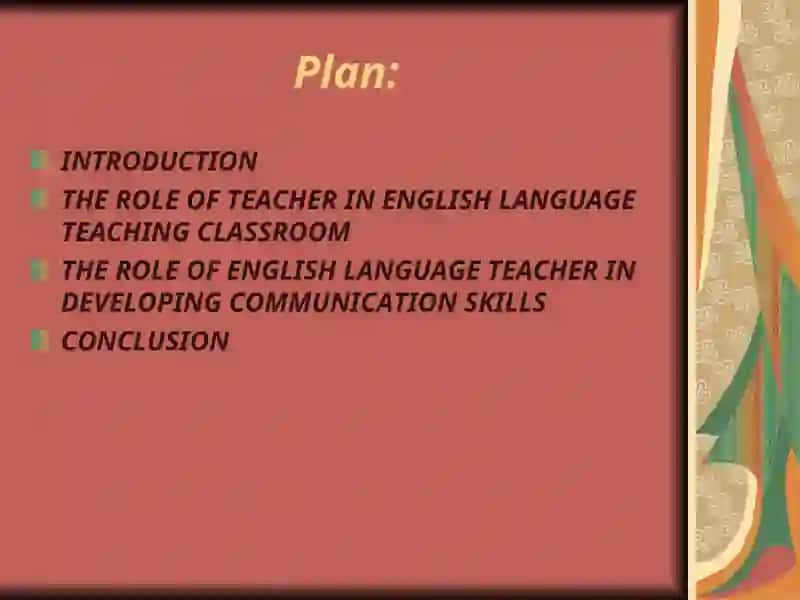 THE ROLE OF TEACHER IN ENGLISH LANGUAGE TEACHING CLASSROOM 2