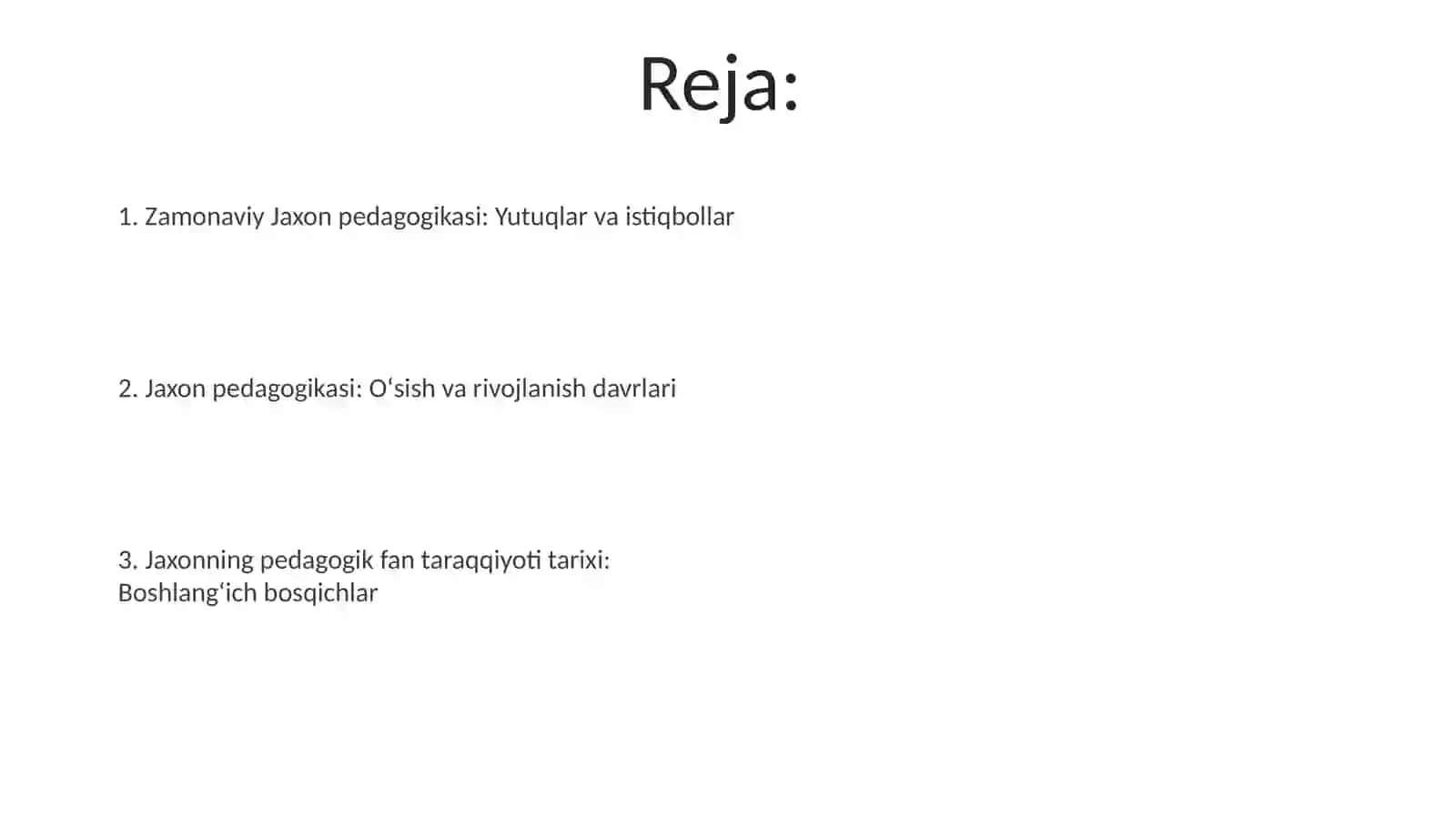 Jaxon pedagogik fani rivojlanish tarixi 2