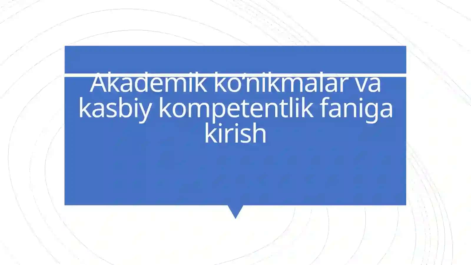 Akademik Ko'nikmalar va Kasbiy Kompetentlik 2