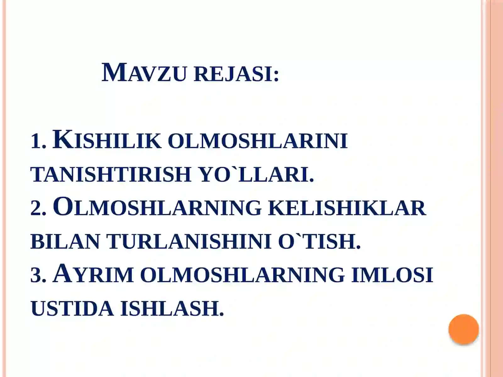 Olmosh. Kishilik olmoshlarini o`rganish metodikasi 2