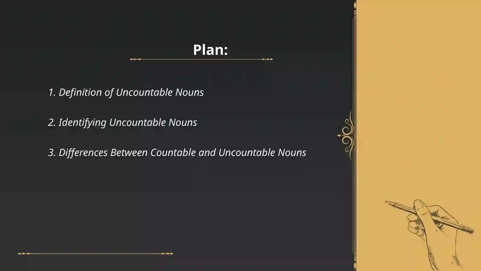 Uncountable noun 2