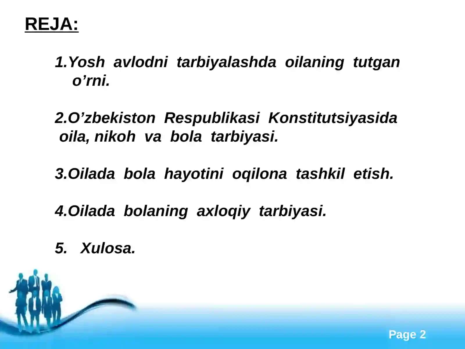 Oilada bolalarni muvaffaqiyatli tarbiyalash shartlari 2