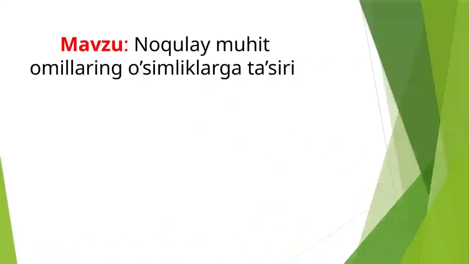 Noqulay muhit omillaring o’simliklarga ta’siri 2