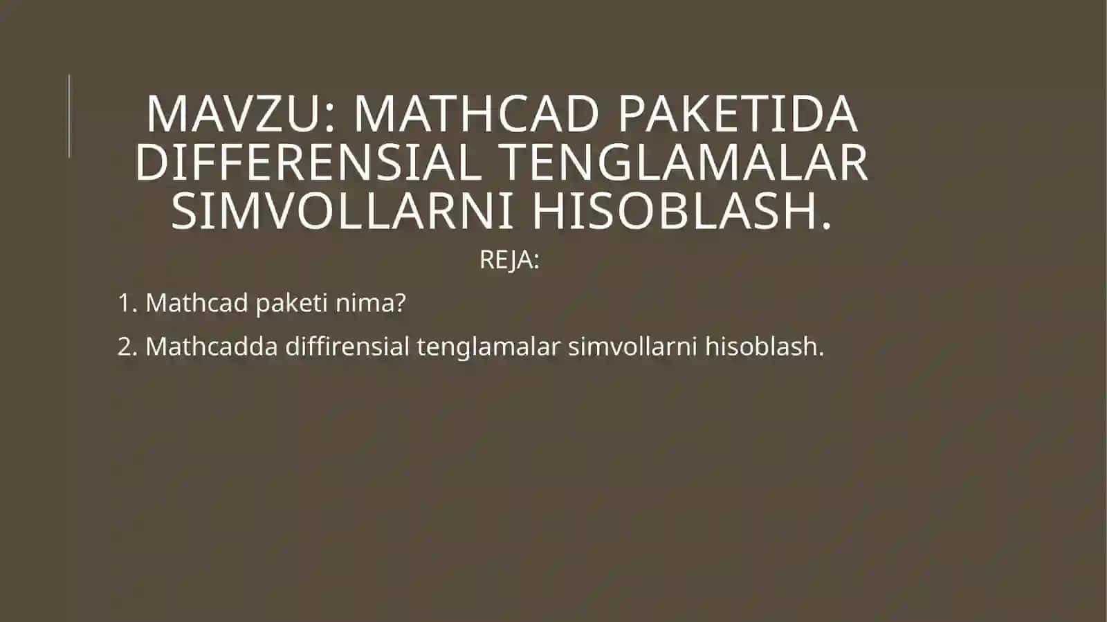 DIFFERENSIAL TENGLAMALAR SIMVOLLARNI HISOBLASH 2