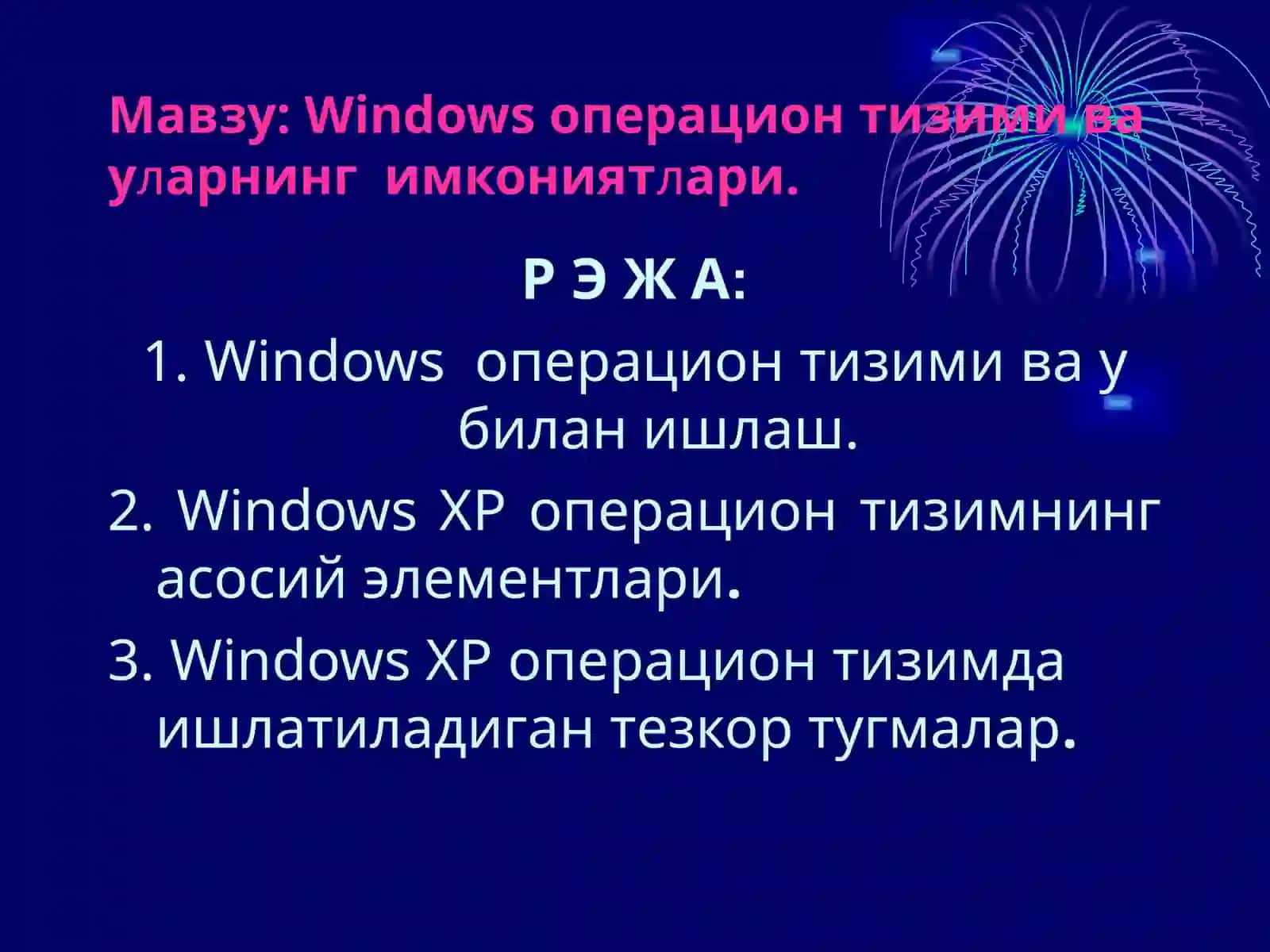 Windows операцион тизими ва уларнинг имкониятлари 2
