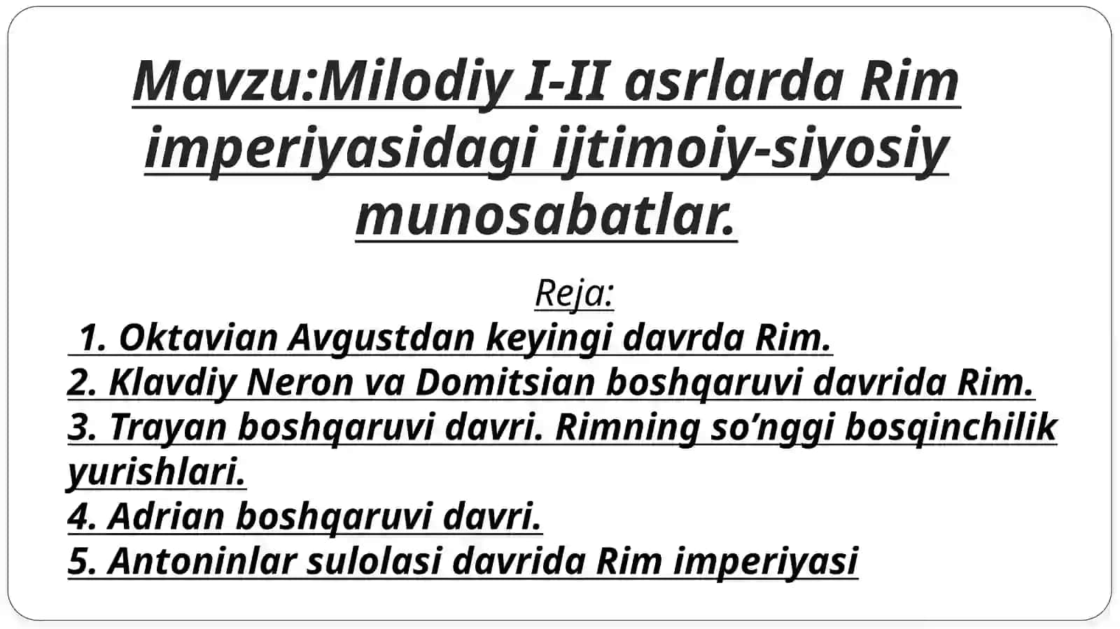 Milodiy I-II asrlarda Rim imperiyasidagi ijtimoiy-siyosiy munosabatlar 2