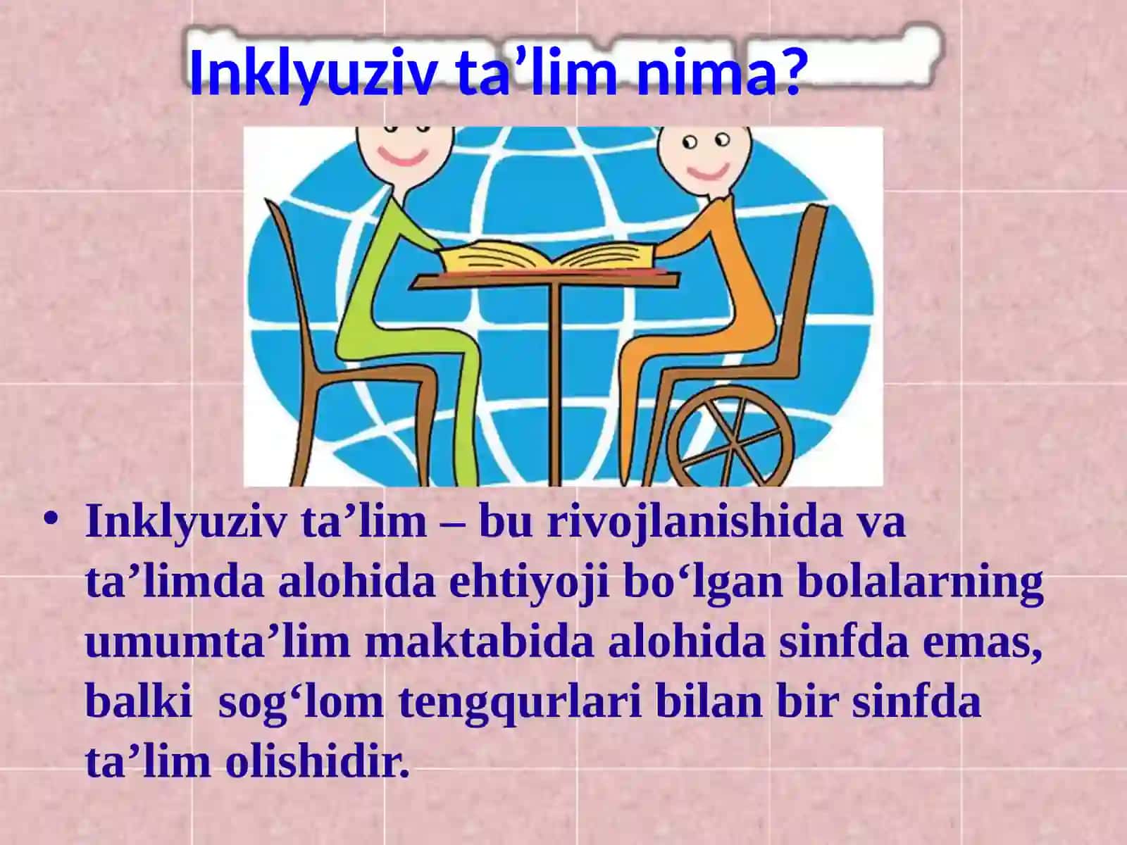 Inklyuziv ta'lim mazmuni va mohiyati 2