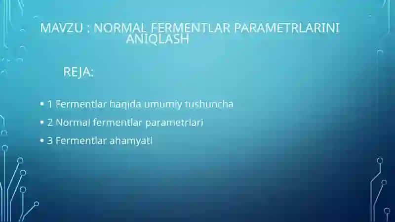 Normal fermentlar parametrlarini Aniqlash 2