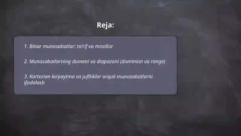 Oliy matematikadan Munosabatlar va Binar munosabatlar 2