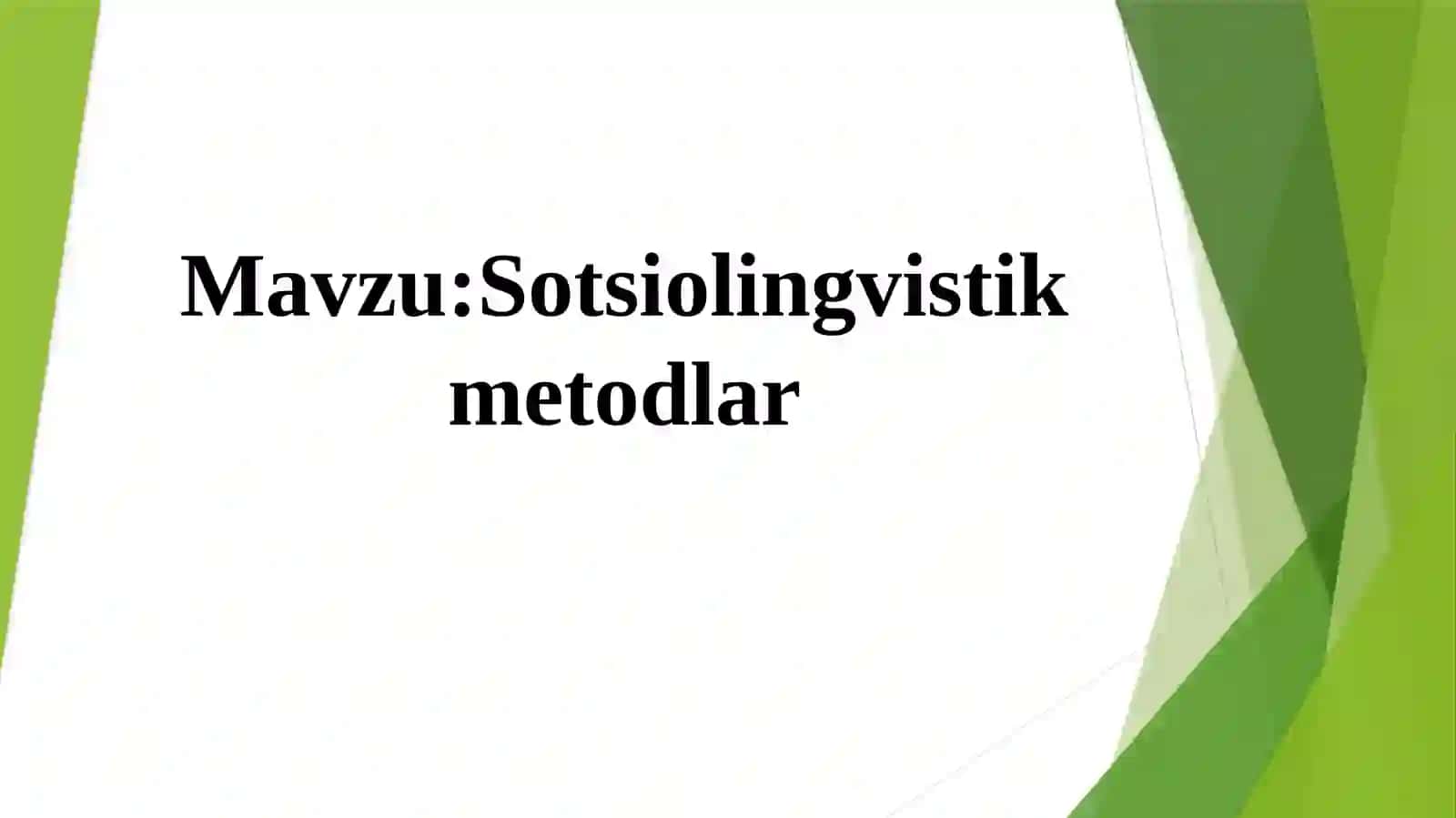 Sotsiolingvistik metodlar 2