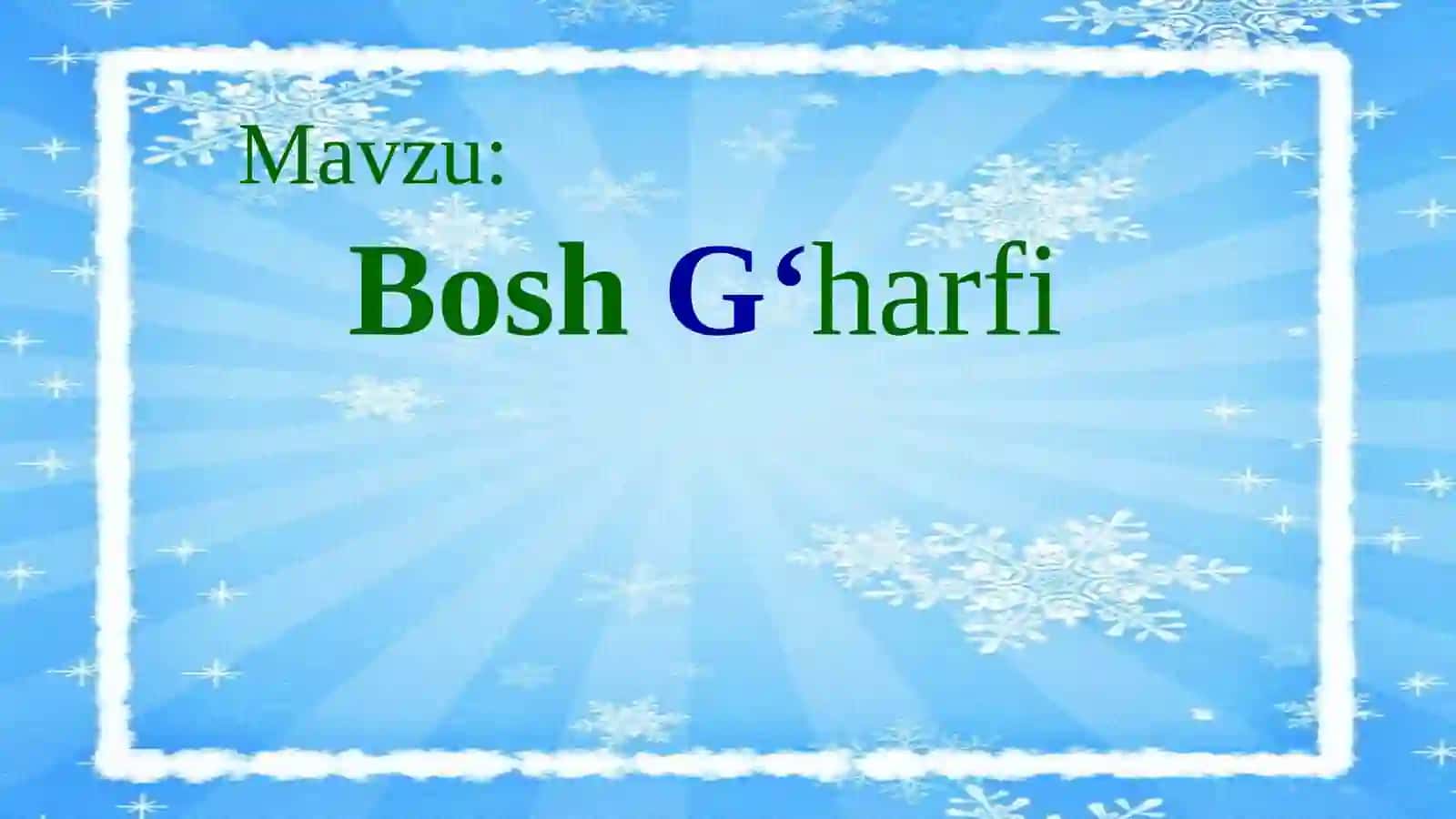 BoshG‘harfi 2