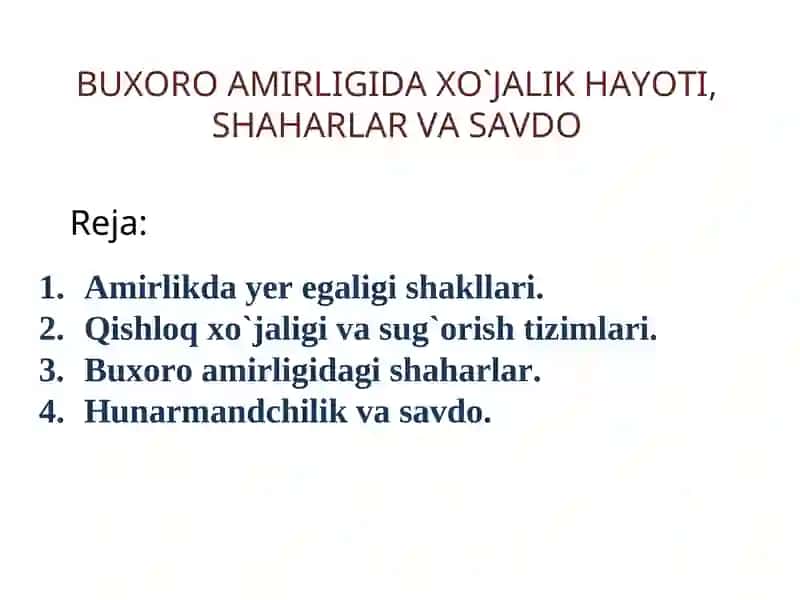 BUXORO AMIRLIGIDA XO`JALIK HAYOTI, SHAHARLAR VA SAVDO 2