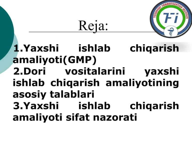Yaxshi ishlab chiqarish amaliyoti (GMP) 2