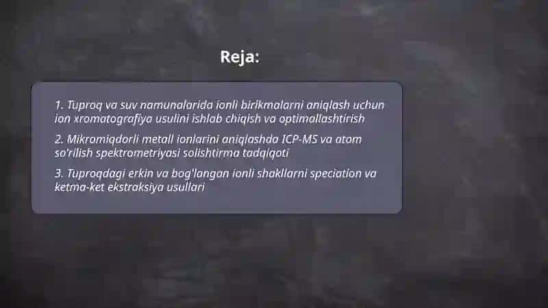Tuproq va suvning ifloslanishida ion bog'lanishli birikmalarni aniqlash 2