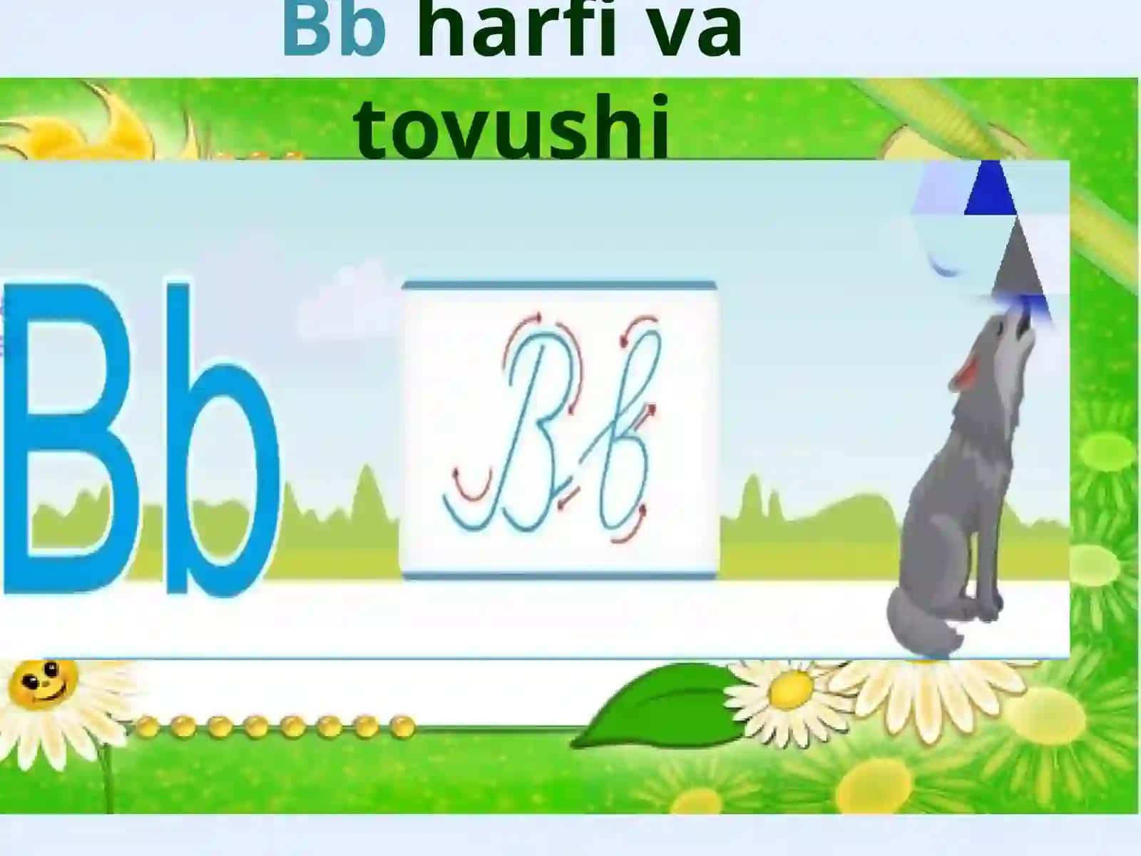 “Bb tovushi va Bb harfi ” mavzusi asosida dars taqdimoti 2