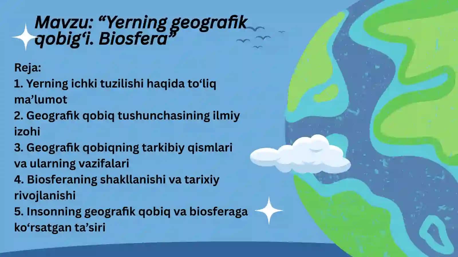 Yerning geografik qobig‘i. Biosfera 2