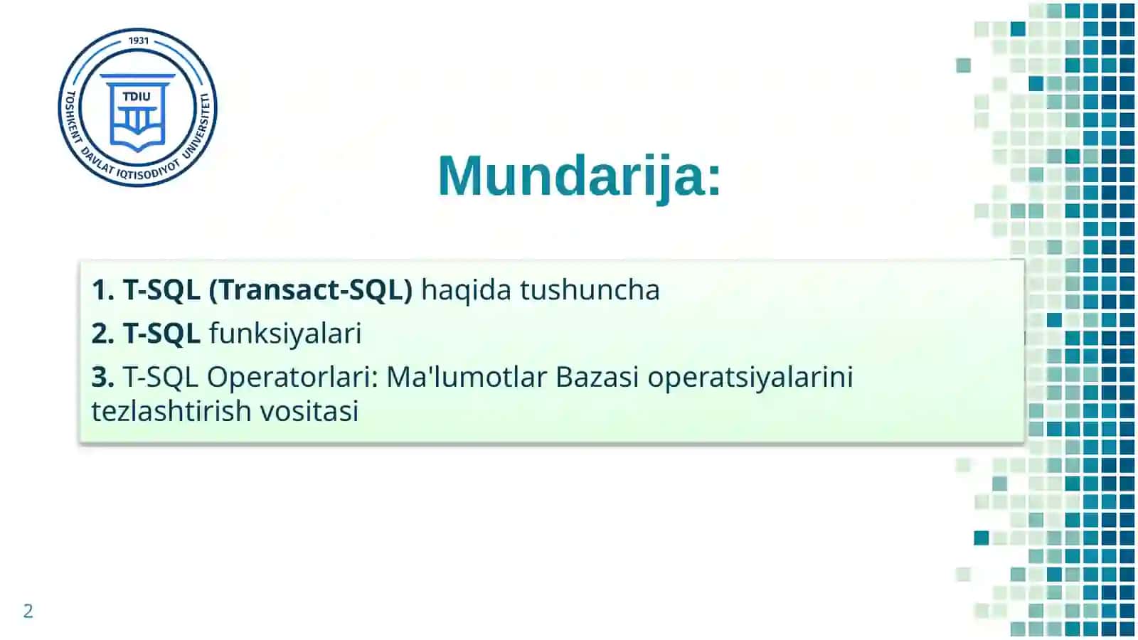 Ma’lumotlarni ustida amallarni bajarish tilning (Transact SQL) keng imkoniyatlari 2