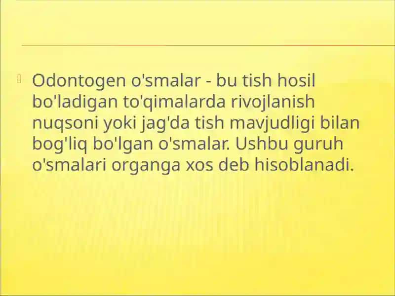 Odontogen yaxshi sifatli oʻsmalar 2