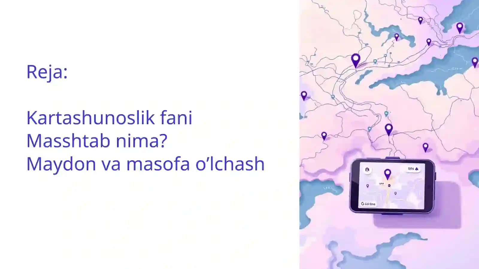 Kartada masshtab, maydon va masofaning o‘zgarishi. 2
