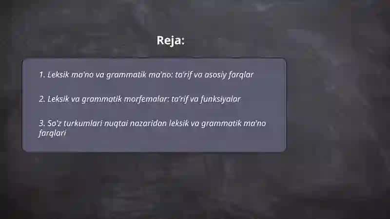 Leksik ma'no va grammatik ma'noning o'zaro farqi 2