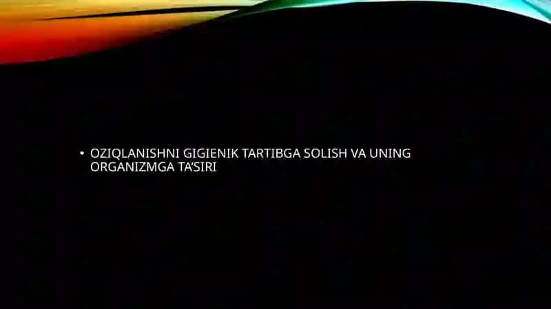 Oziqlanishning gigienik tartibi 2