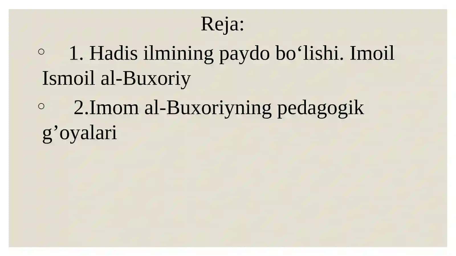 Imomal-Buxoriyning pedagogik g’oyalari 2