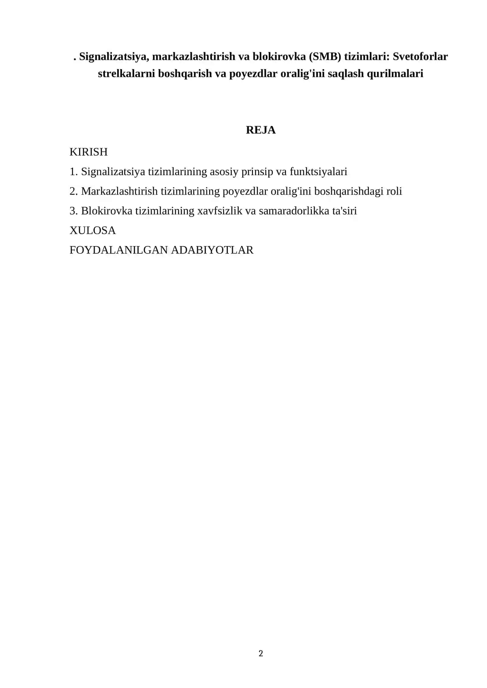 Signalizatsiya, markazlashtirish va blokirovka (SMB) tizimlari: Svetoforlar strelkalarni boshqarish va poyezdlar oralig'ini saqlash qurilmalari 2