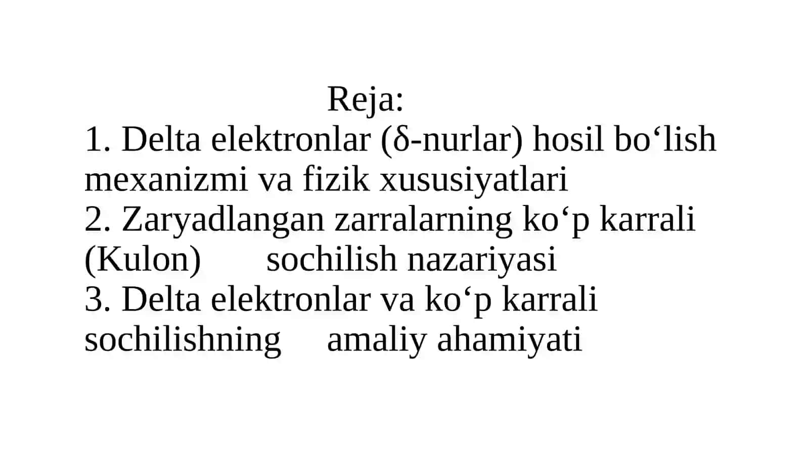 Delta elektronlar.Zaryadlangan zarralarning ko'p karrali sochilishi 2