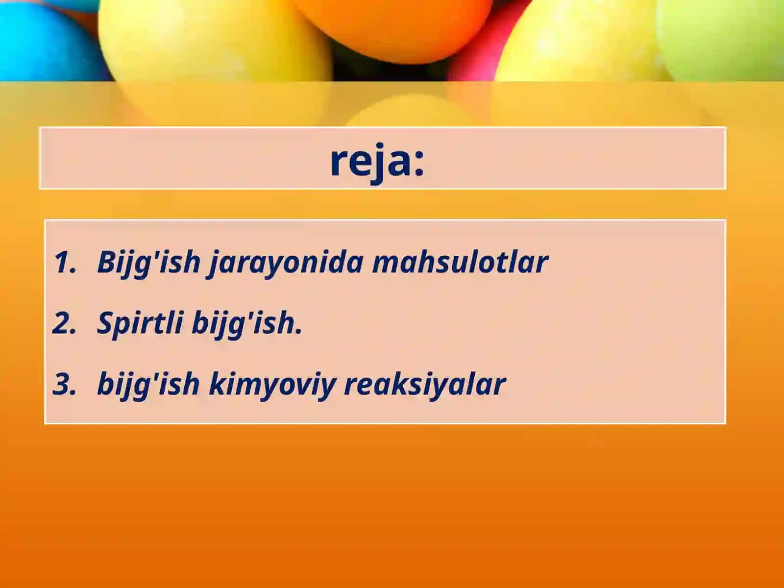 Bijg’ishning kimyoviy reaksiyalari 2