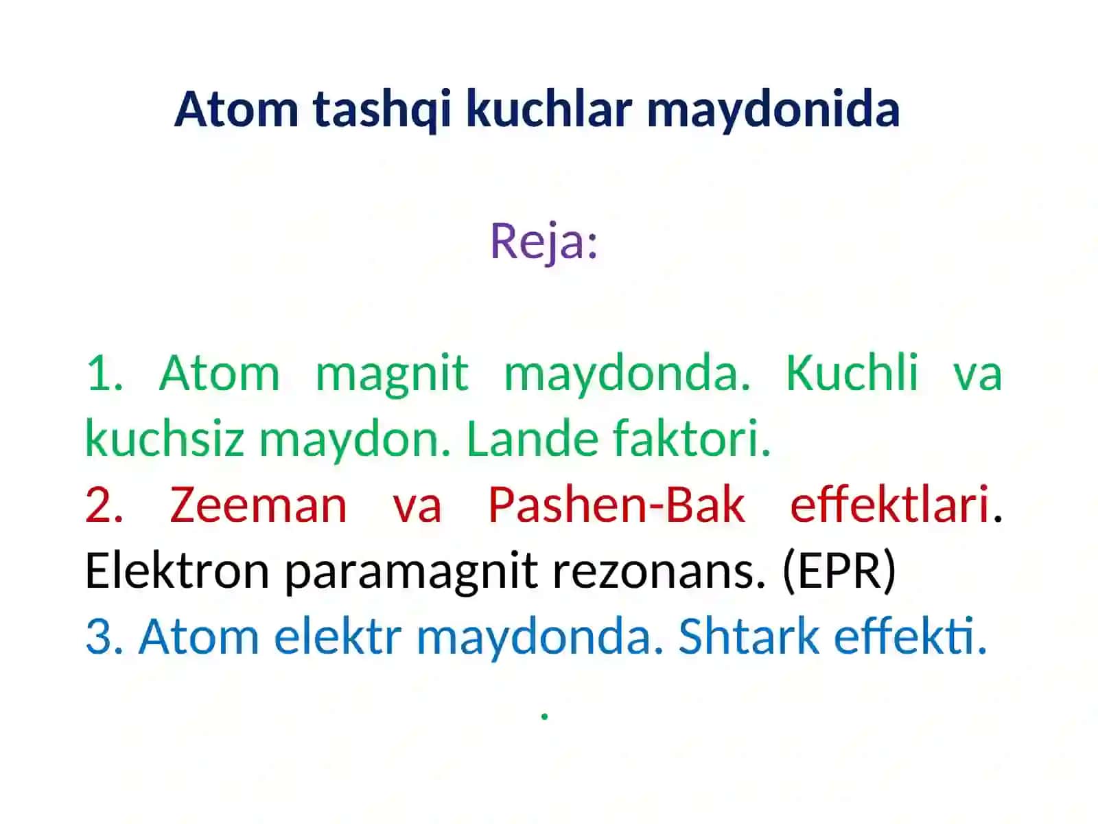 Atom tashqi kuchlar maydonida 2