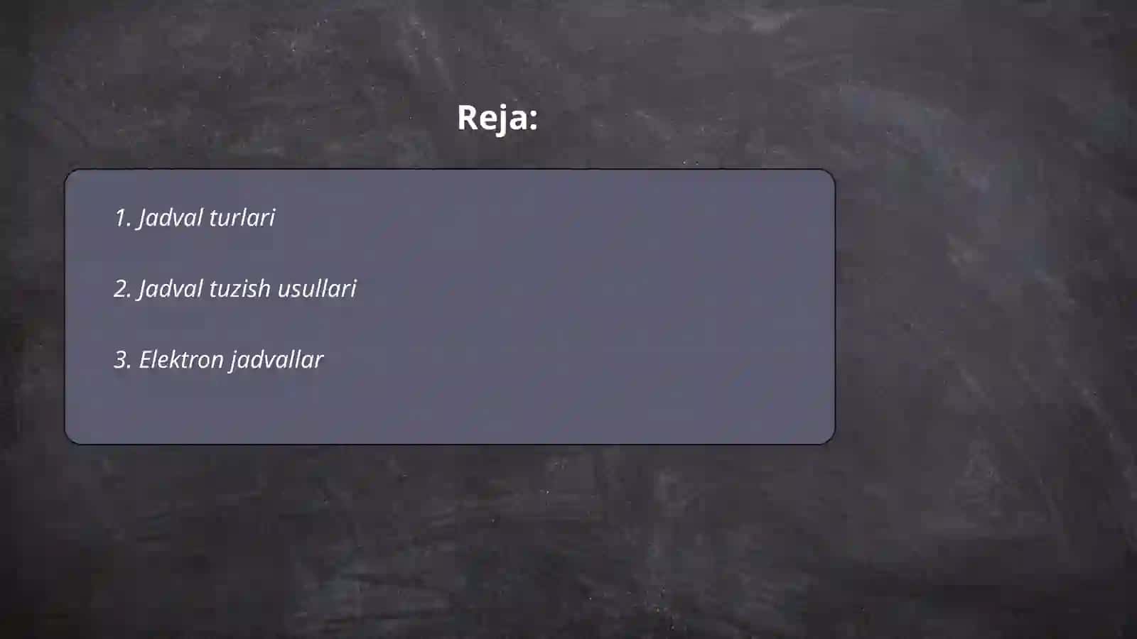 Jadval turlari haqida qisqacha ma'lumot 2