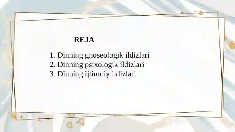 Dinning gnoseologik, psixologik va ijtimoiy ildizlari 2