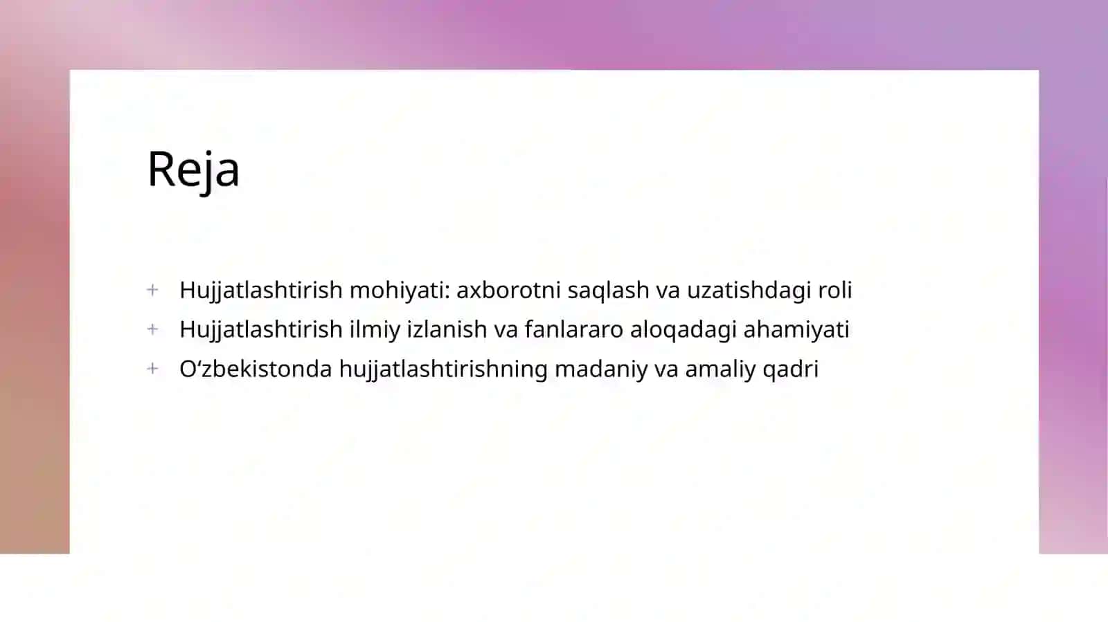 Hujjatlashtirish uning mohiyati va ahamiyati 2