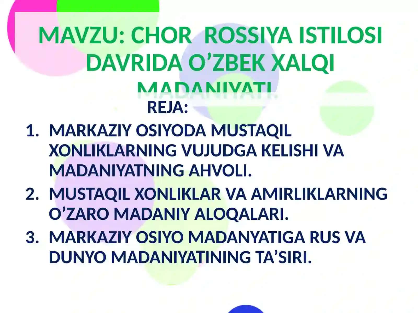 CHOR ROSSIYA ISTILOSI DAVRIDA O’ZBEK XALQI MADANIYATI 2