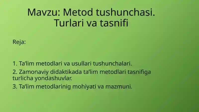 Metod tushunchasi. Turlari va tasnifi 2
