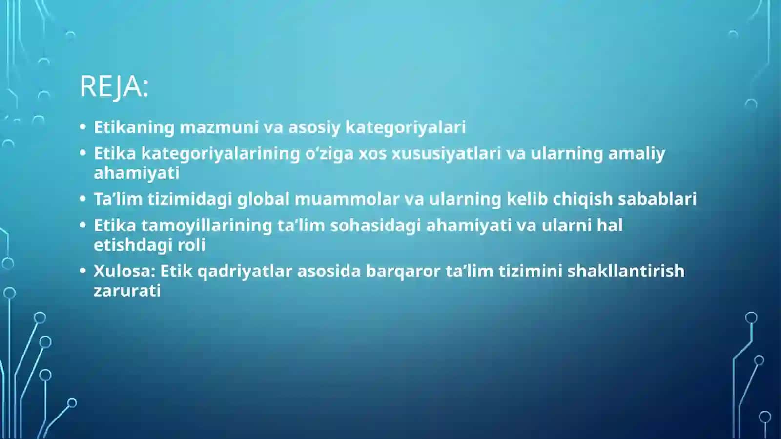 Etikakategoriyalariningo‘zigaxosxususiyatlari.Talimglabalmuammosifatida 2
