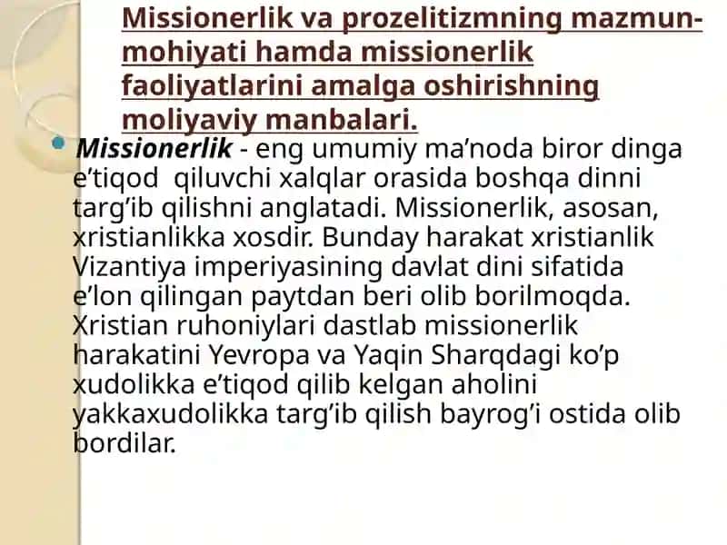 MISSIONERLIK VA PROZELITIZM: TARIX VABUGUN, TARG’IBOT USULLARI 2