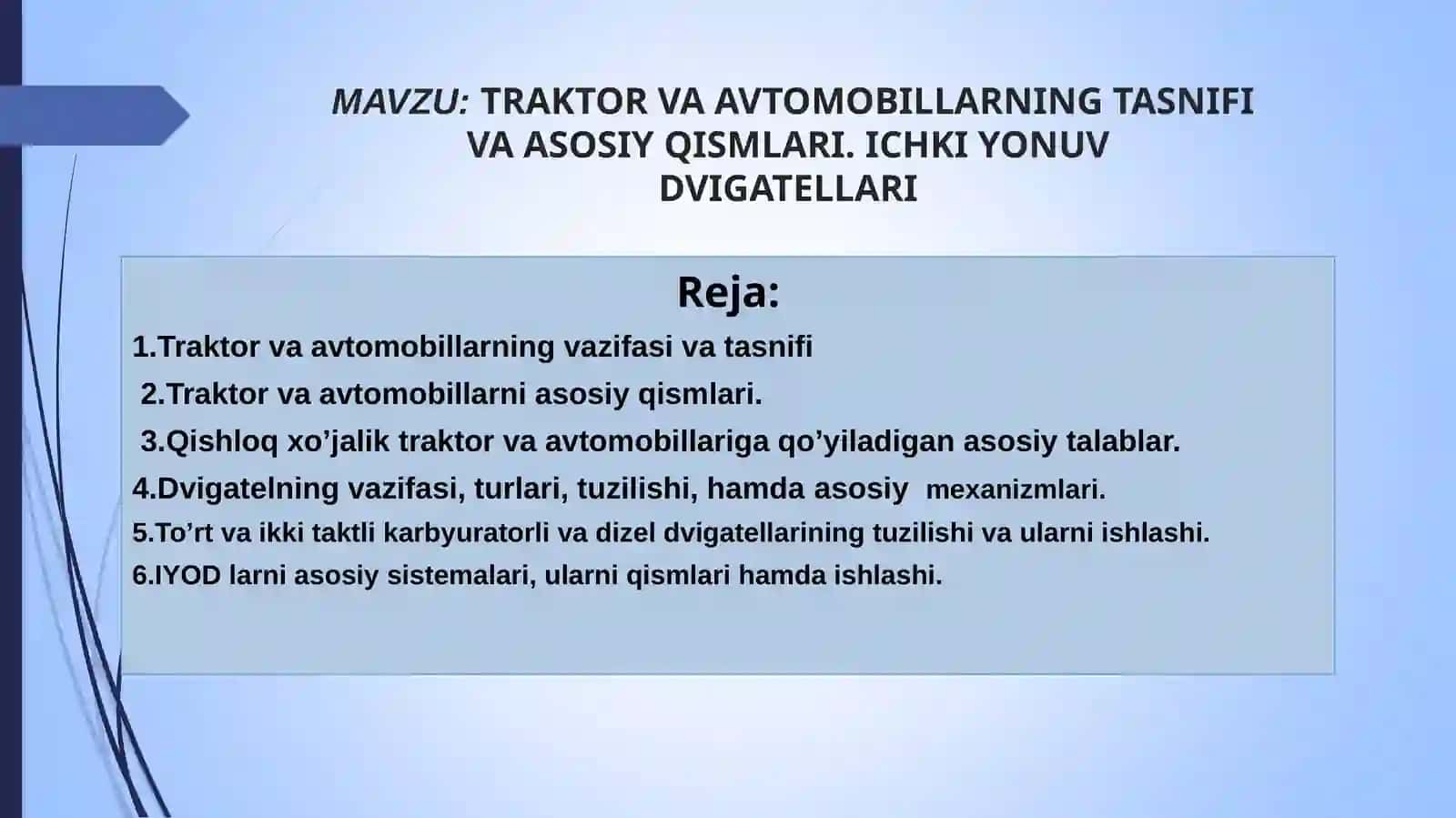 TRAKTOR VA AVTOMOBILLARNING TASNIFIVA ASOSIY QISMLARI.ICHKI YONUVDVIGATELLARI 2