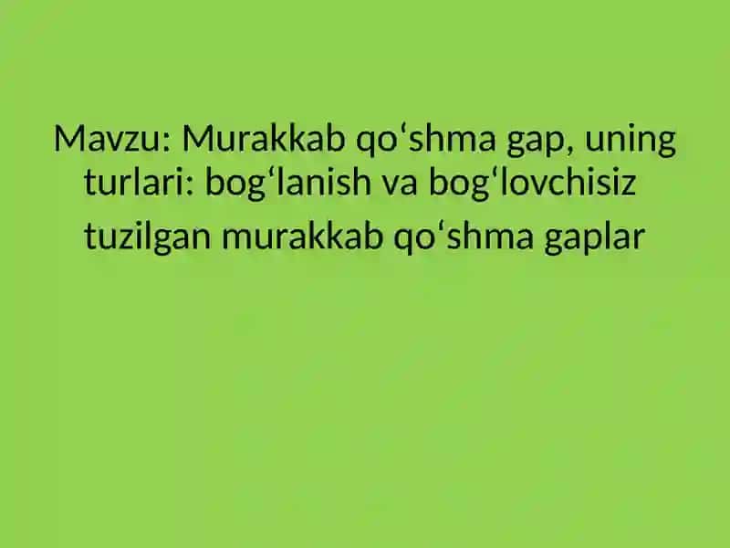 Murakkab Qo‘shma Gaplar Turlari 2