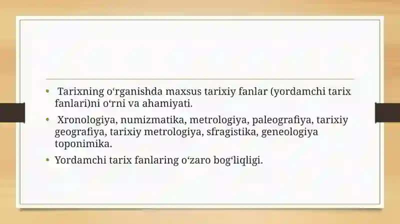 Yordamchi tarix fanlarining maqsad va vazifalari 2
